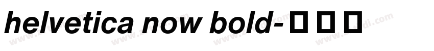 helvetica now bold字体转换